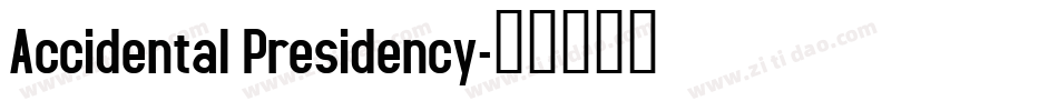 Accidental Presidency字体转换